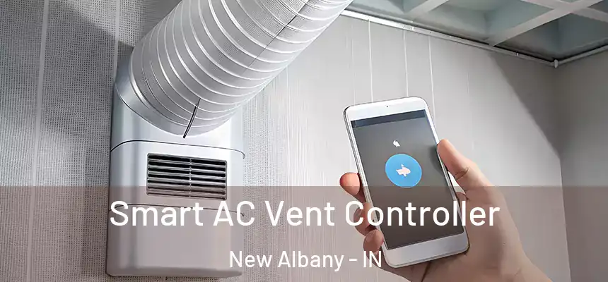  Smart AC Vent Controller New Albany - IN